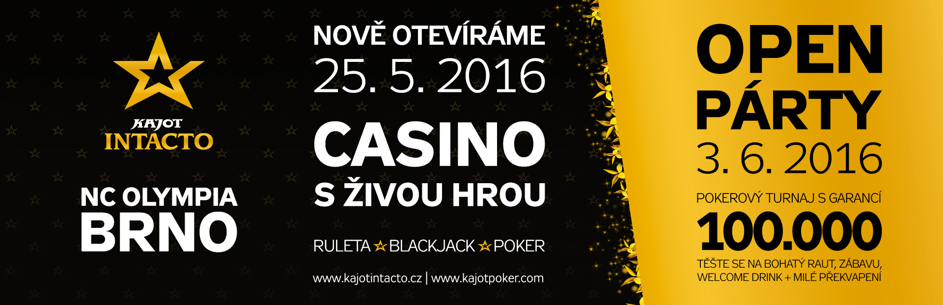 CASINO KAJOT INTACTO Brno Olympia